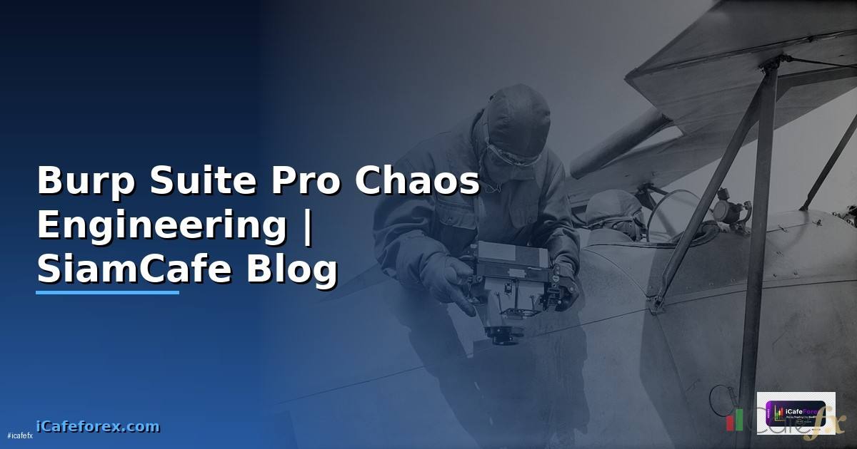 Burp Suite Pro Chaos Engineering