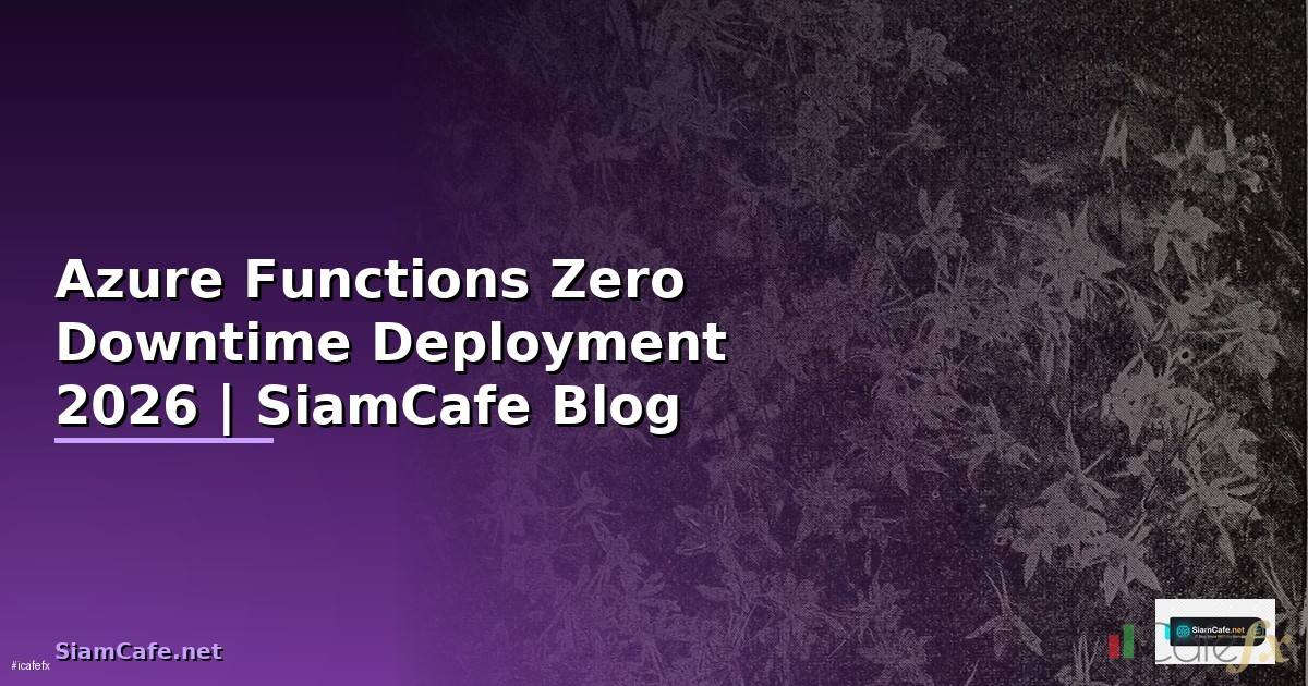 Azure Functions Zero Downtime Deployment