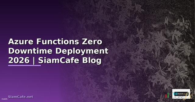 Azure Functions Zero Downtime Deployment