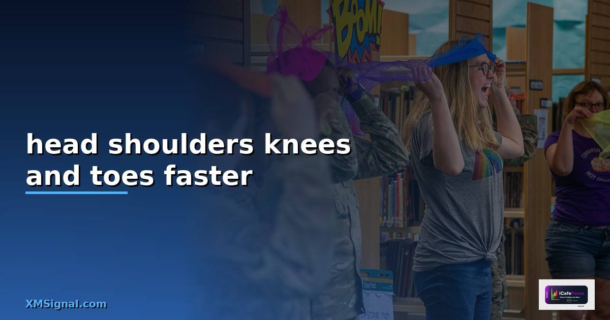 head shoulders knees and toes faster —