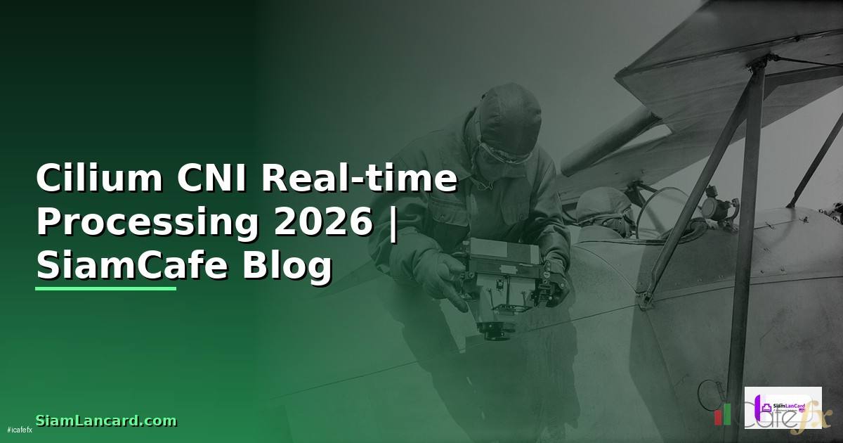 Cilium CNI Real-time Processing