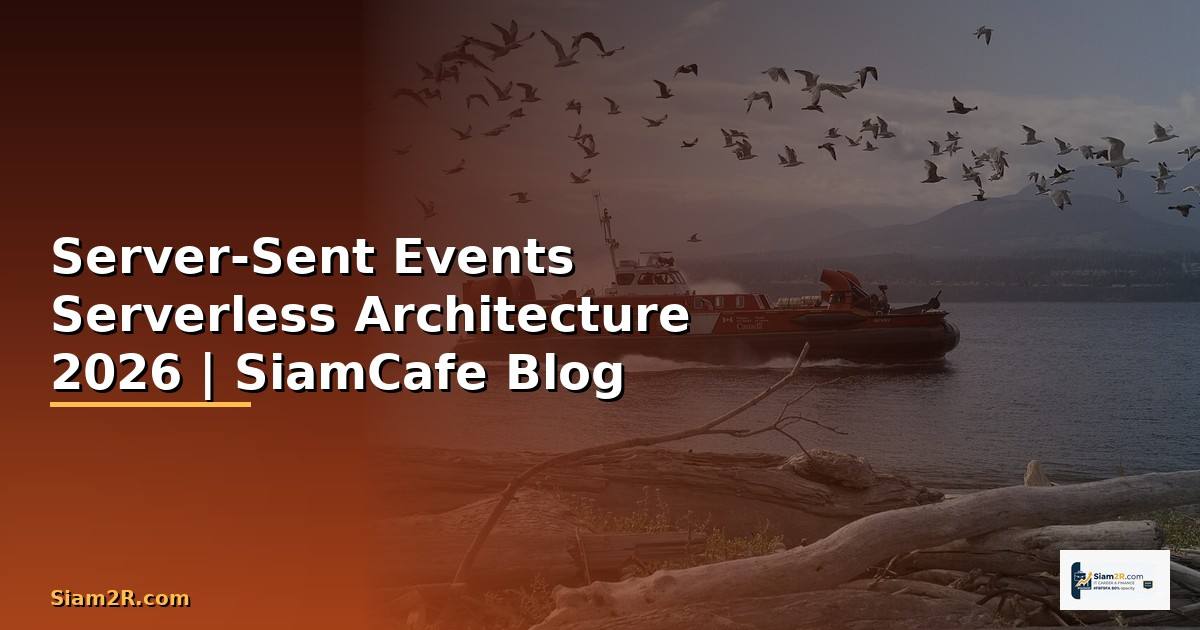 Server-Sent Events Serverless Architecture