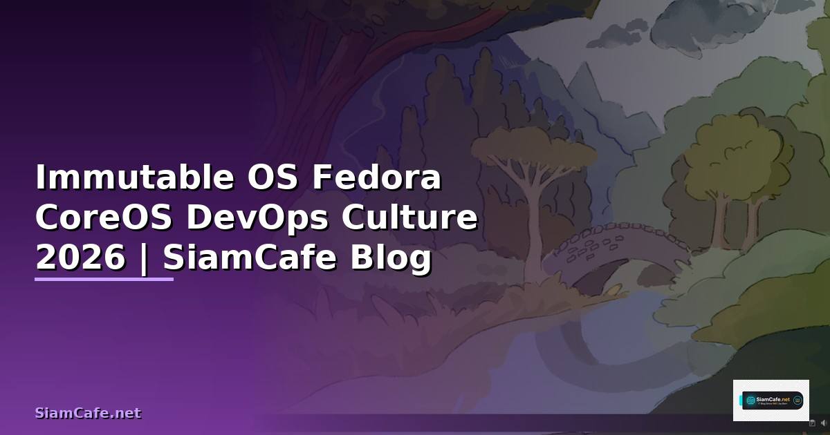 Immutable OS Fedora CoreOS DevOps Culture