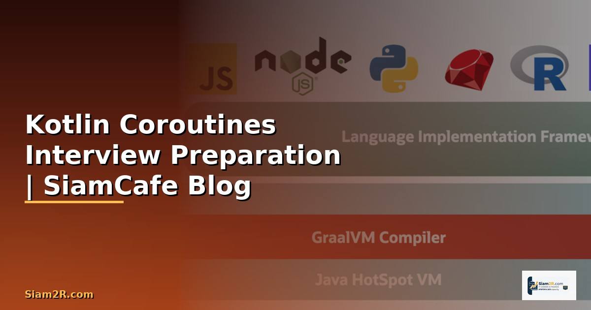 Kotlin Coroutines Interview Preparation