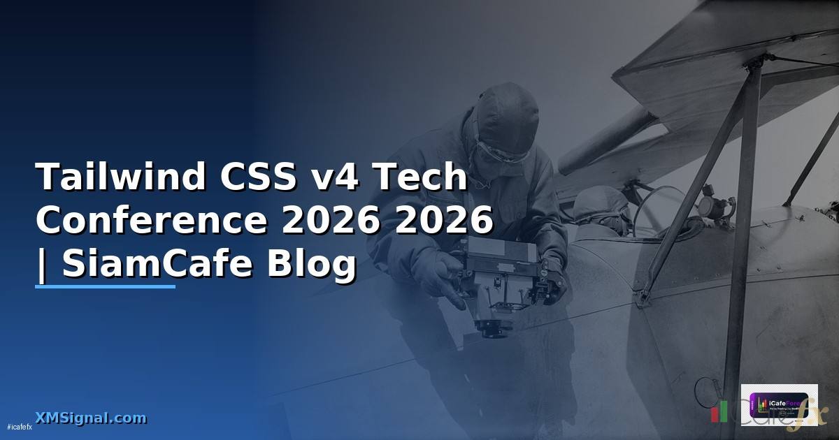 Tailwind CSS v4 Tech Conference 2026