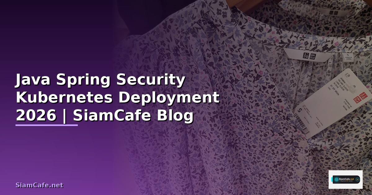 Java Spring Security Kubernetes Deployment