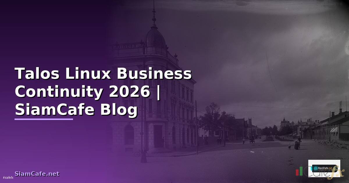 Talos Linux Business Continuity