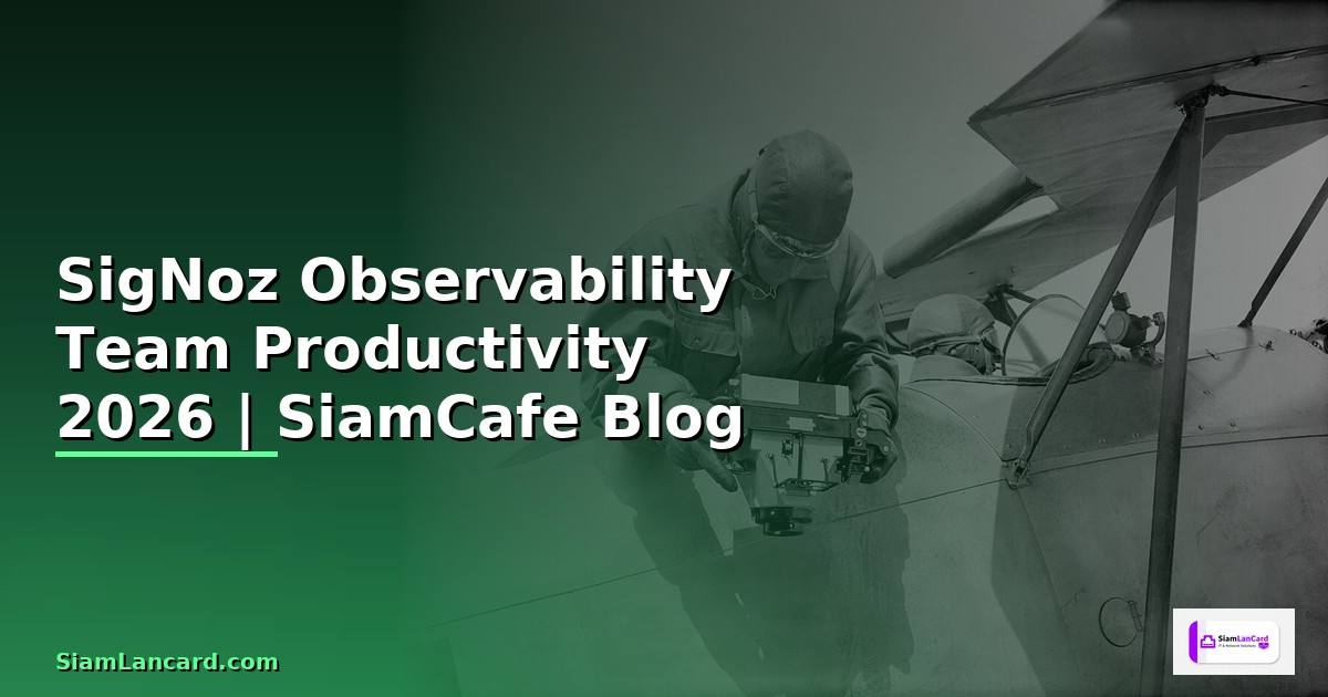 SigNoz Observability Team Productivity