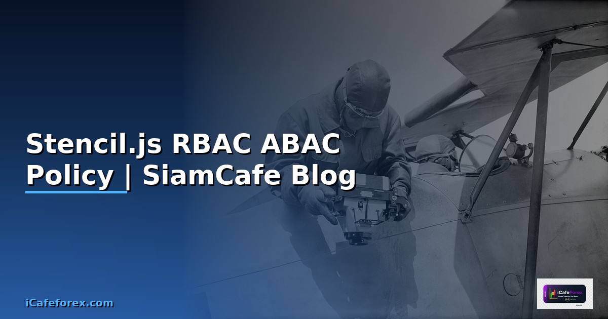 Stencil.js RBAC ABAC Policy