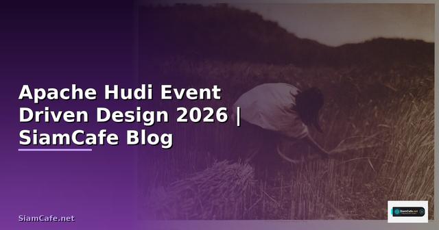 Apache Hudi Event Driven Design