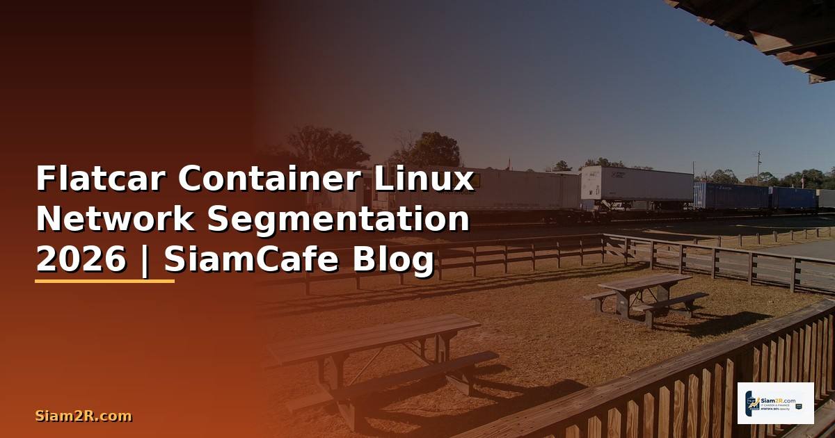 Flatcar Container Linux Network Segmentation