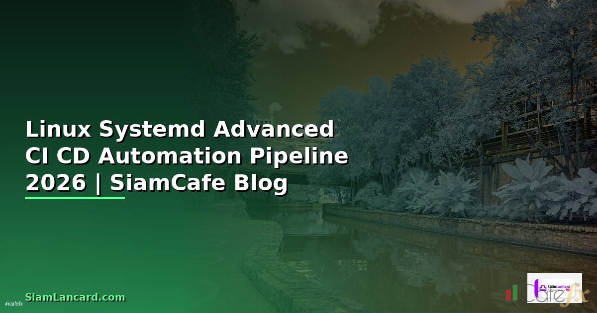 Linux Systemd Advanced CI CD Automation Pipeline