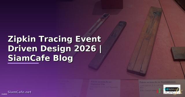 Zipkin Tracing Event Driven Design