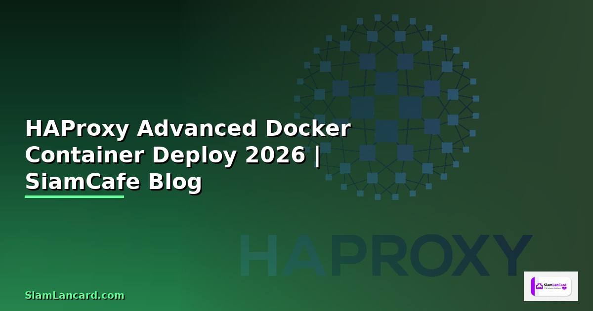 HAProxy Advanced Docker Container Deploy