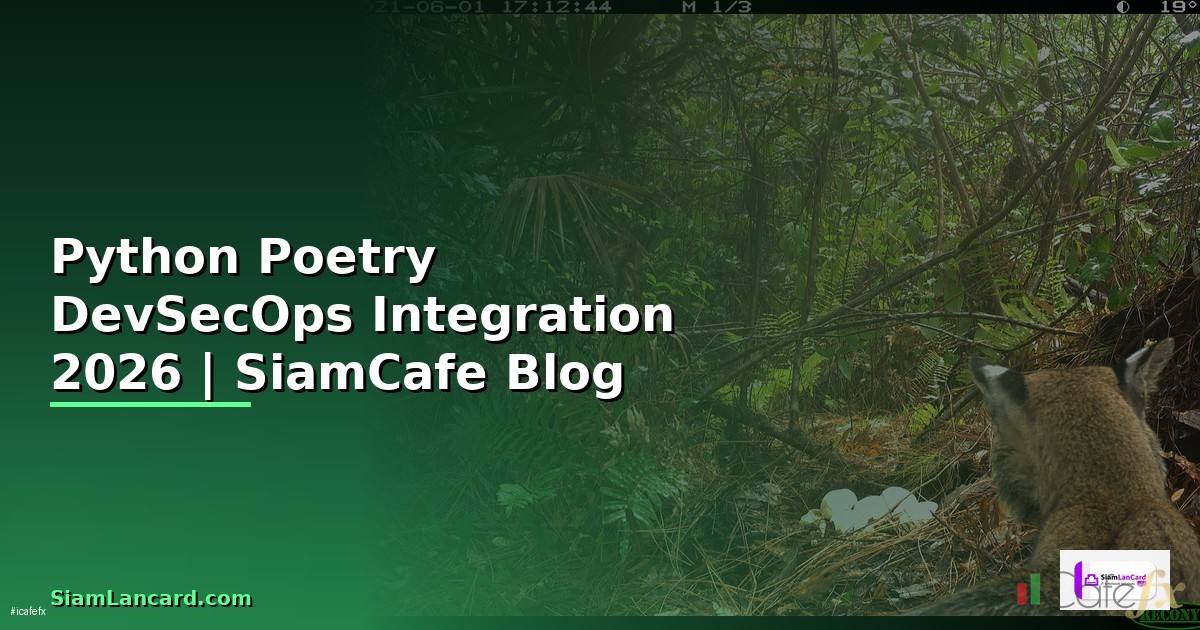 Python Poetry DevSecOps Integration