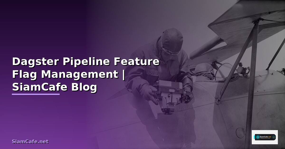 Dagster Pipeline Feature Flag Management