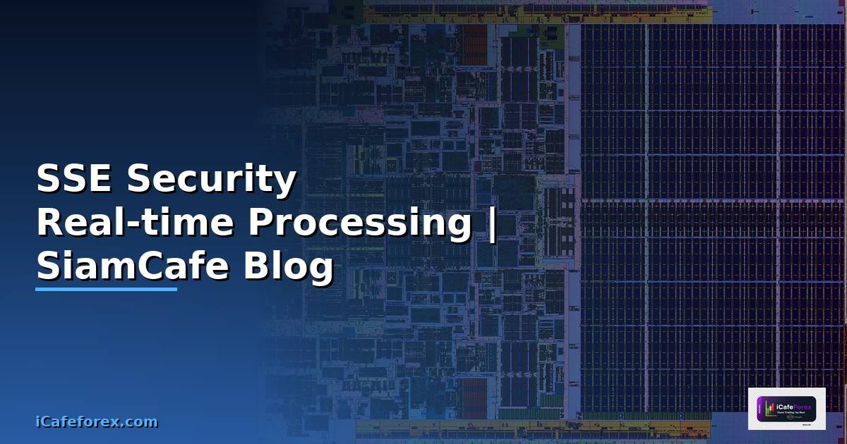 SSE Security Real-time Processing