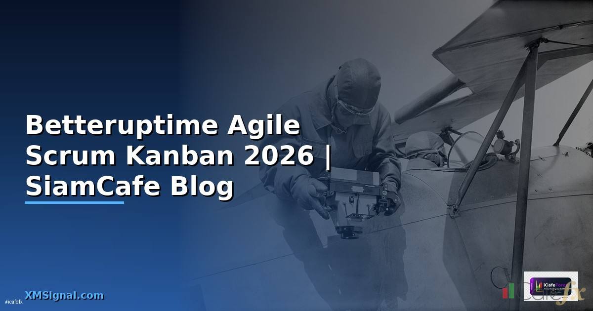 Betteruptime Agile Scrum Kanban