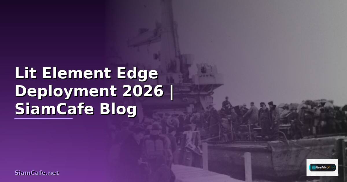 Lit Element Edge Deployment