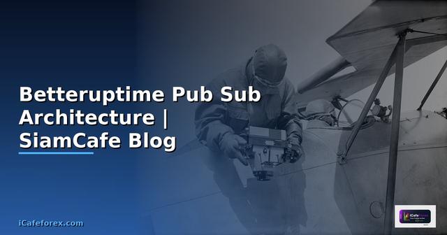 Betteruptime Pub Sub Architecture