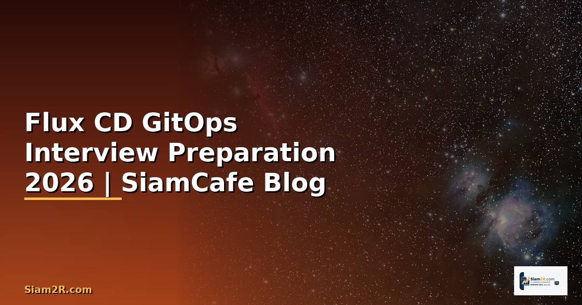 Flux CD GitOps Interview Preparation