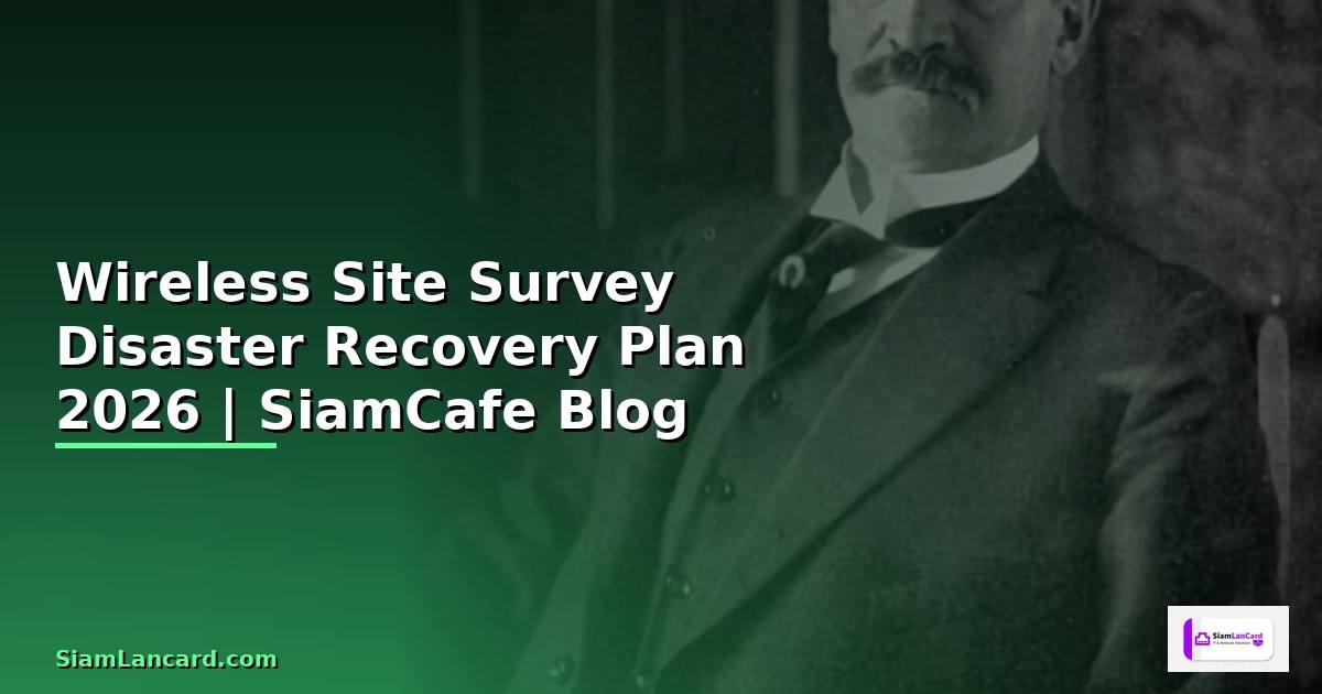 Wireless Site Survey Disaster Recovery Plan