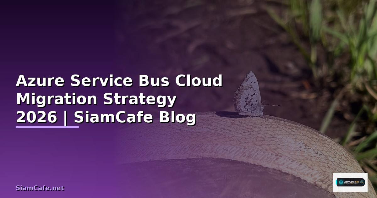 Azure Service Bus Cloud Migration Strategy