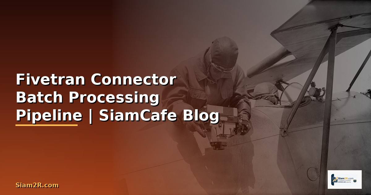 Fivetran Connector Batch Processing Pipeline