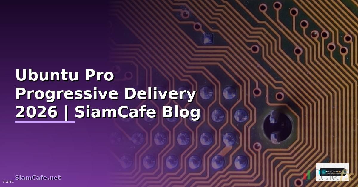 Ubuntu Pro Progressive Delivery