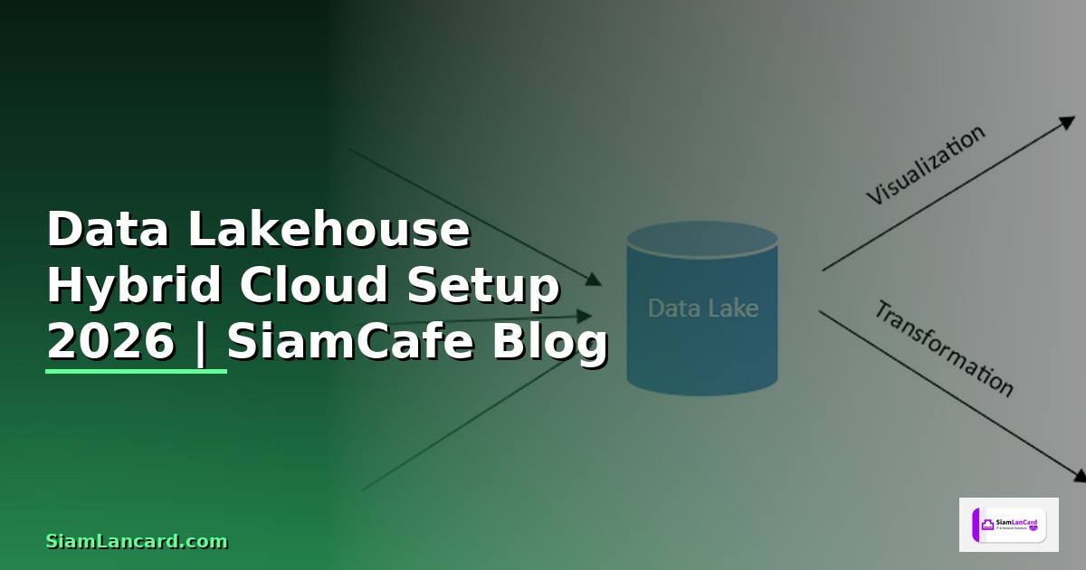 Data Lakehouse Hybrid Cloud Setup