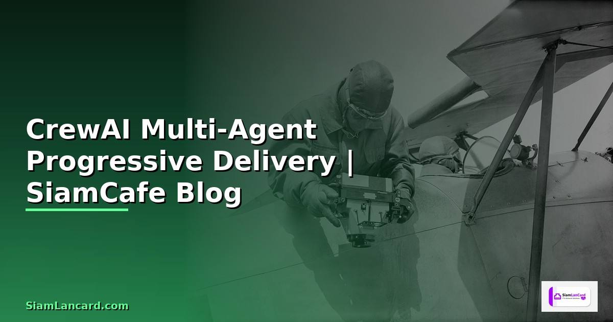 CrewAI Multi-Agent Progressive Delivery