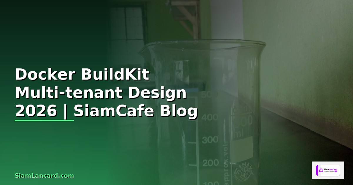 Docker BuildKit Multi-tenant Design