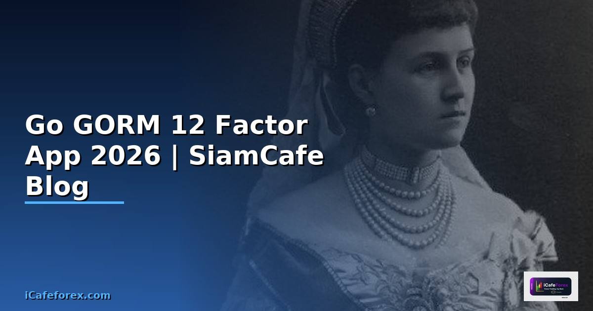 Go GORM 12 Factor App