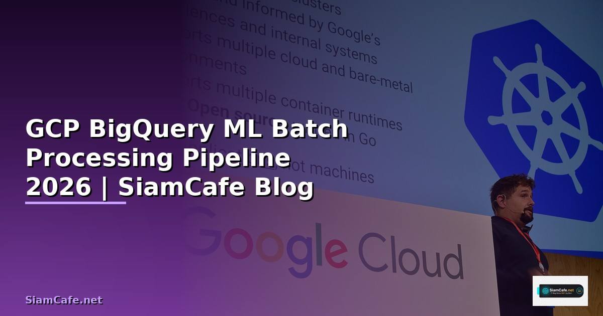 GCP BigQuery ML Batch Processing Pipeline