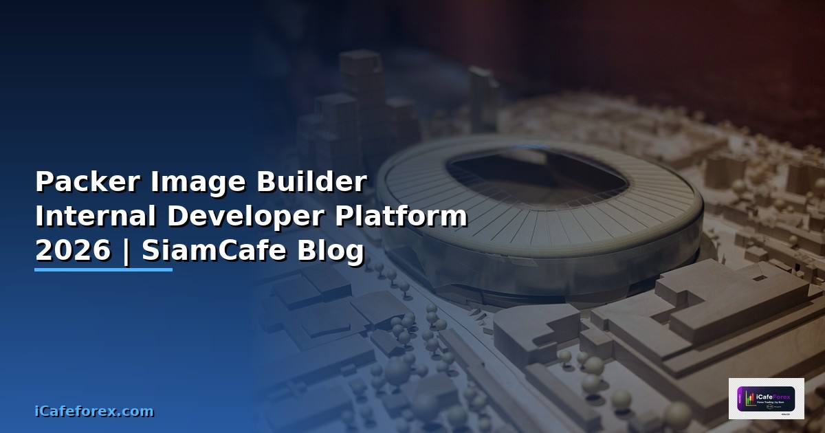 Packer Image Builder Internal Developer Platform