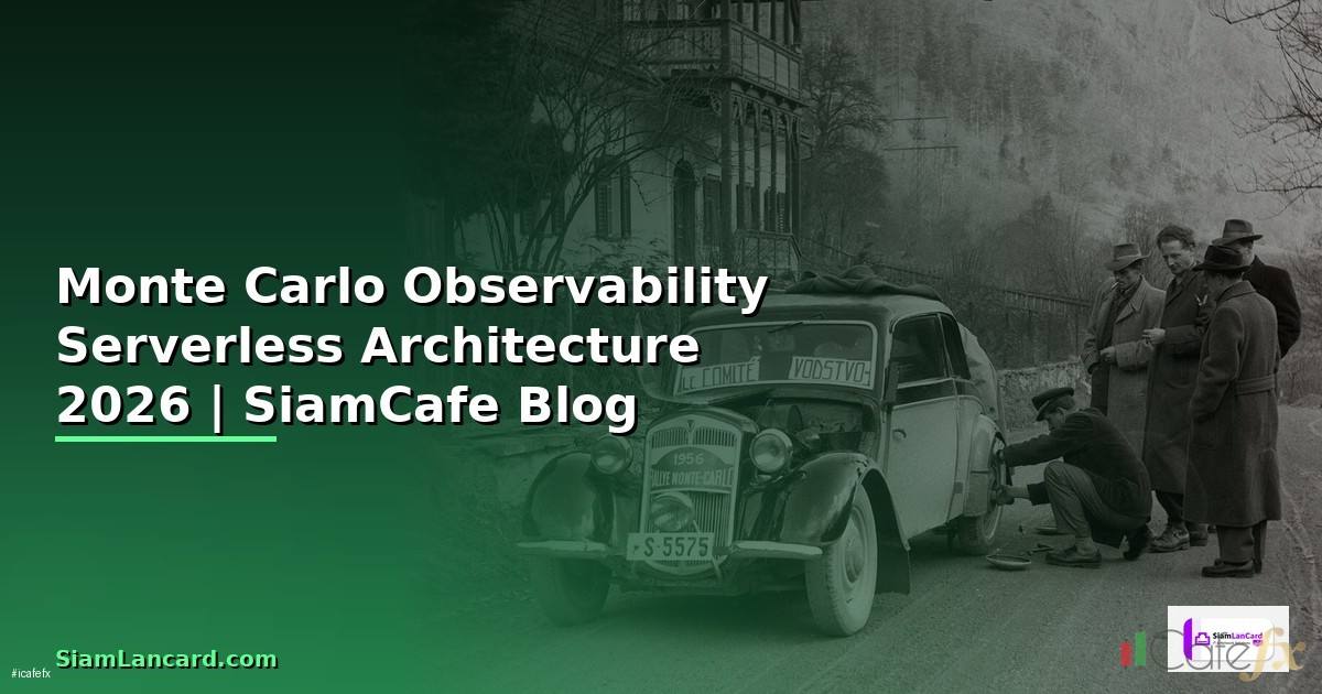 Monte Carlo Observability Serverless Architecture