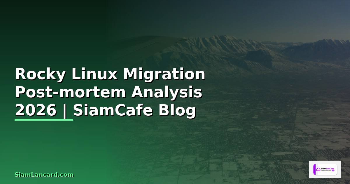 Rocky Linux Migration Post-mortem Analysis