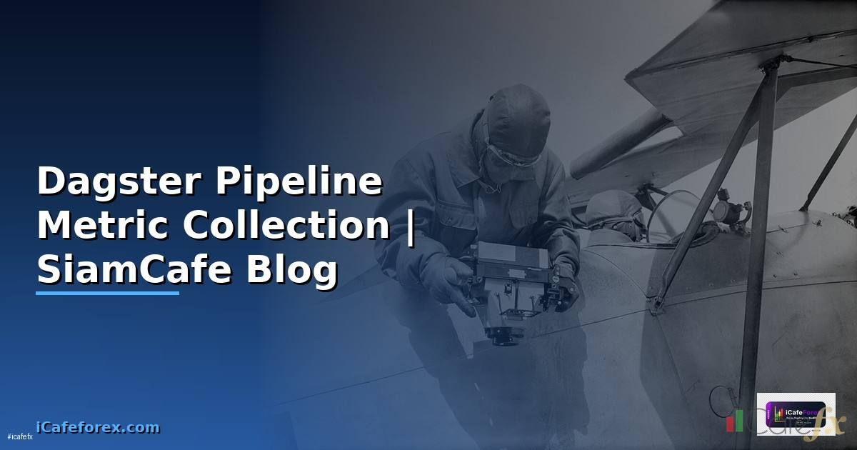 Dagster Pipeline Metric Collection