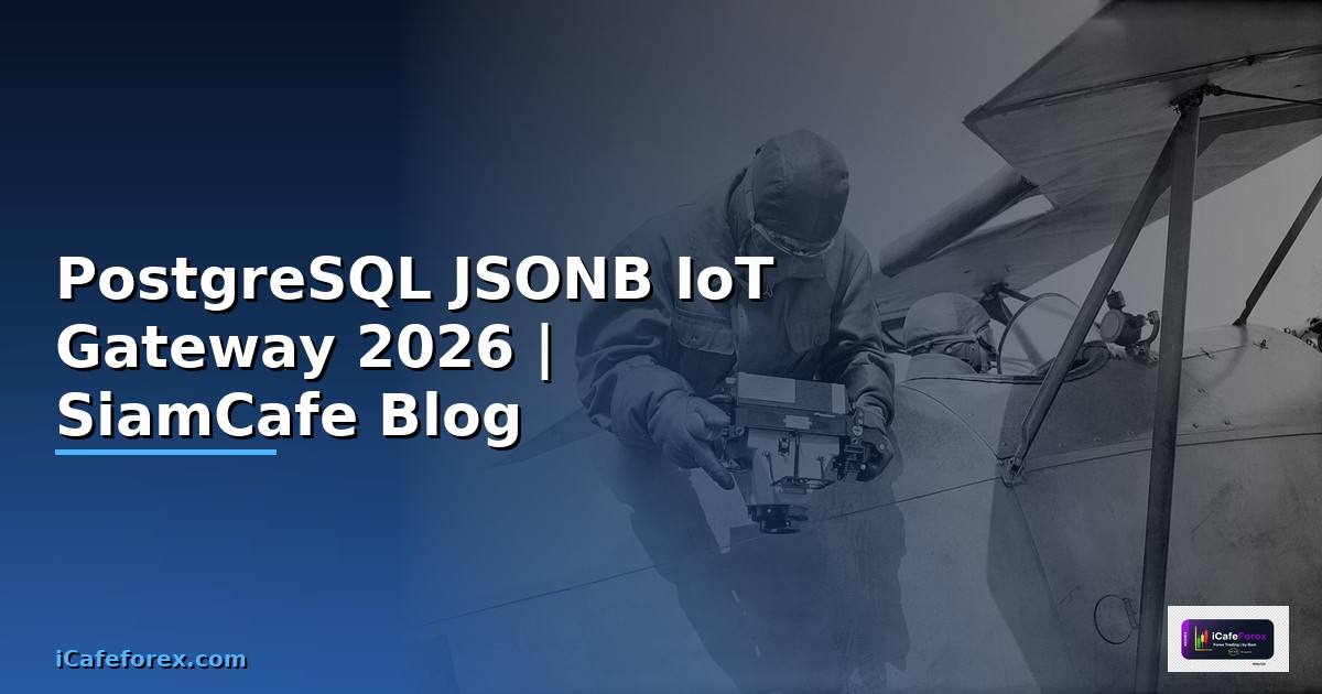PostgreSQL JSONB IoT Gateway