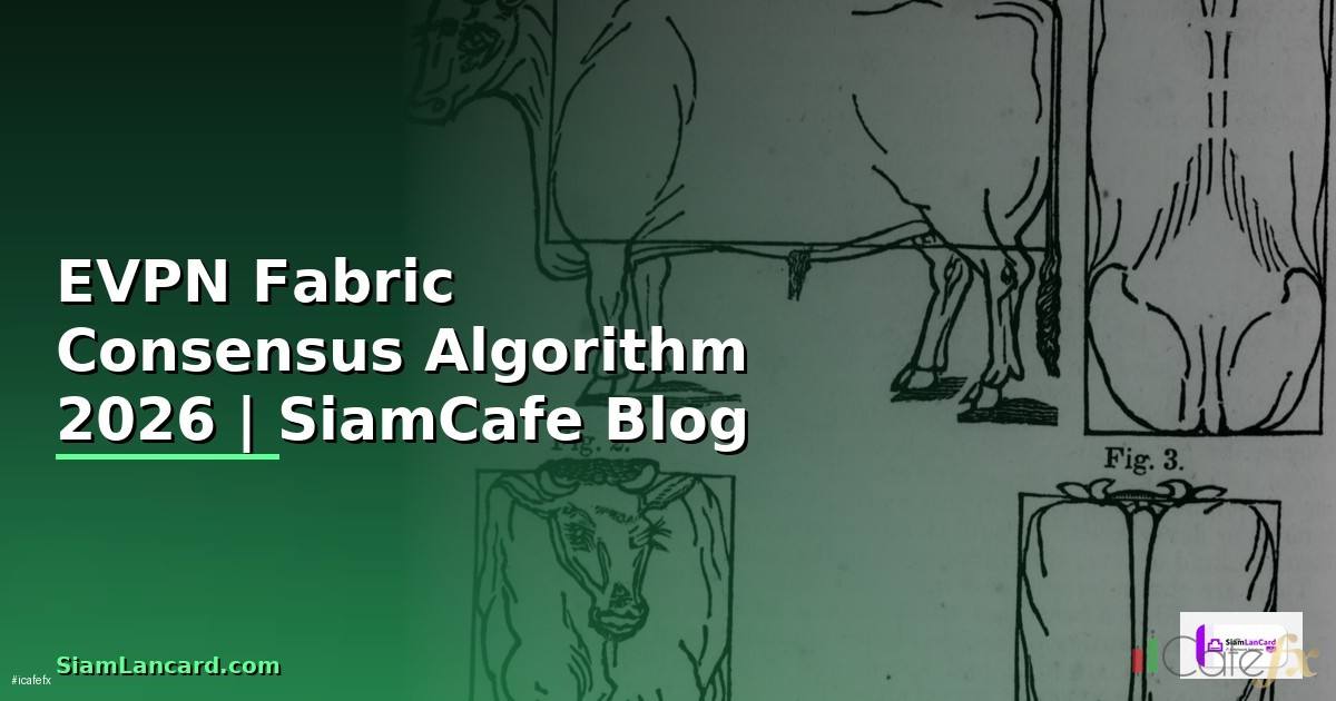 EVPN Fabric Consensus Algorithm