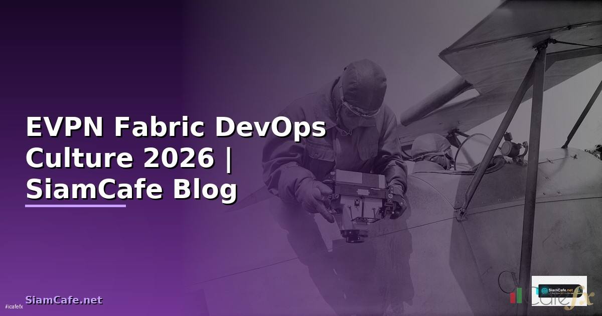 EVPN Fabric DevOps Culture