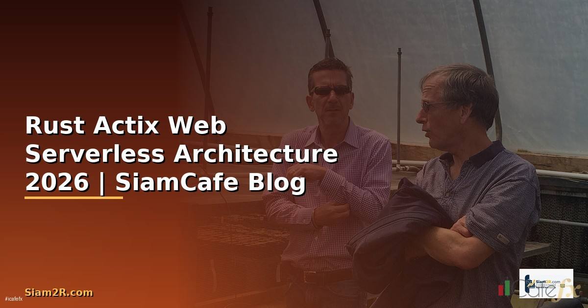 Rust Actix Web Serverless Architecture