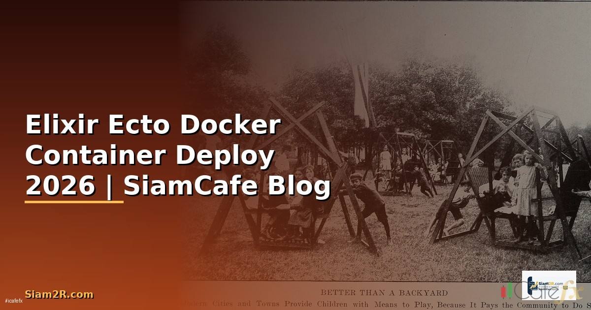 Elixir Ecto Docker Container Deploy