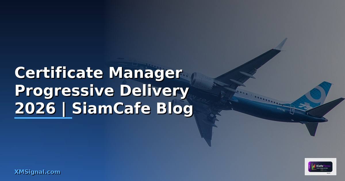 Certificate Manager Progressive Delivery