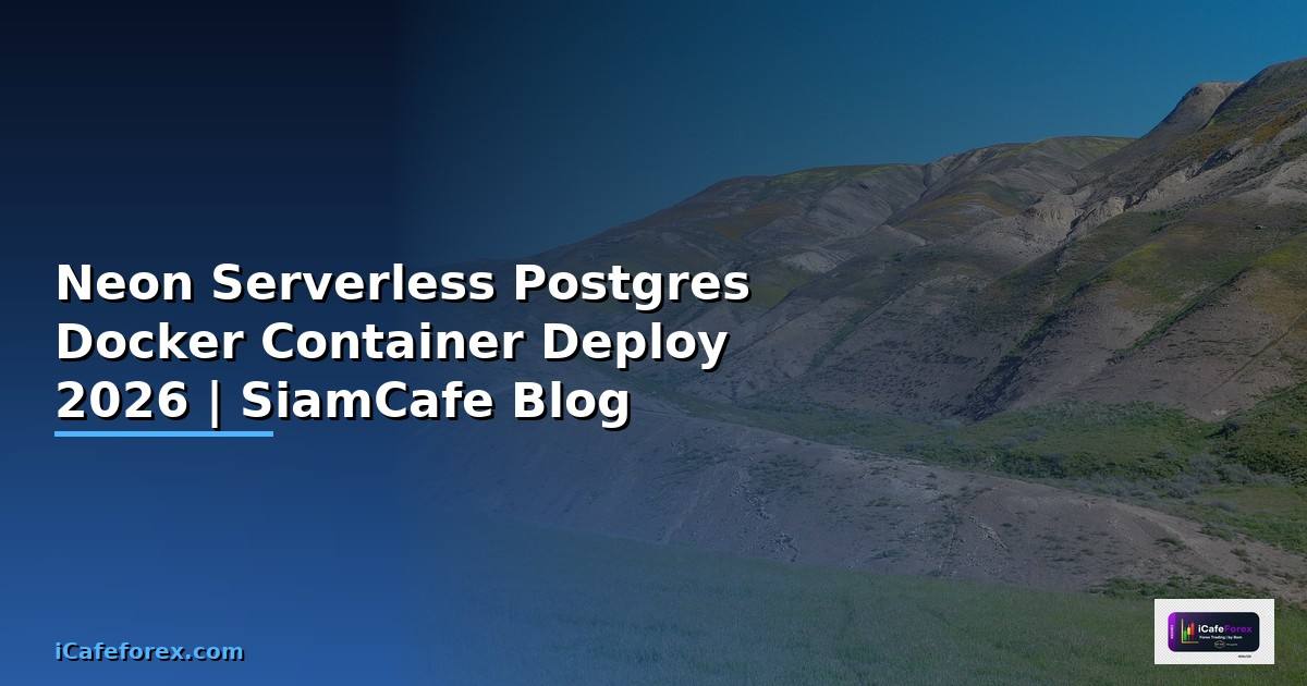 Neon Serverless Postgres Docker Container Deploy