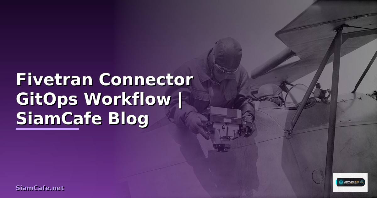 Fivetran Connector GitOps Workflow