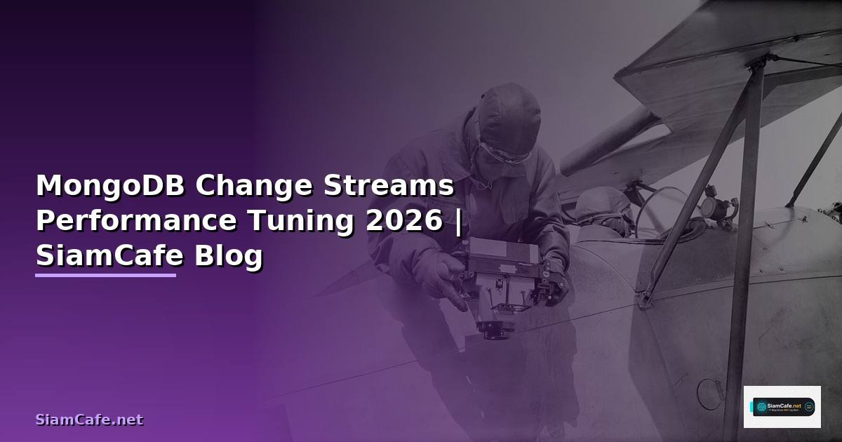 MongoDB Change Streams Performance Tuning