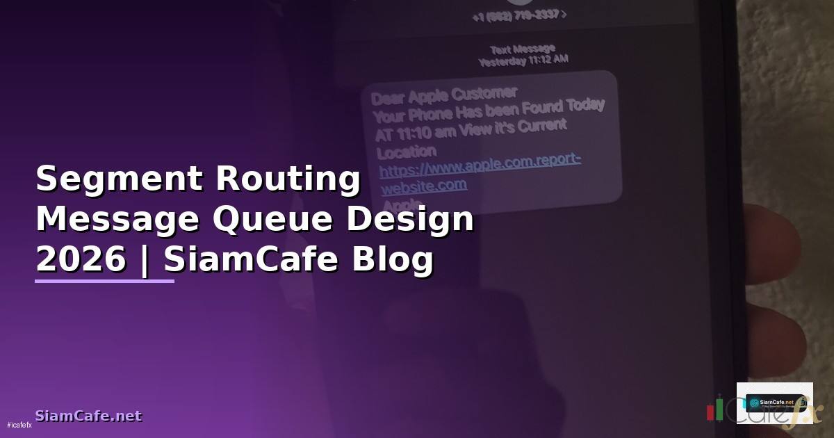 Segment Routing Message Queue Design —