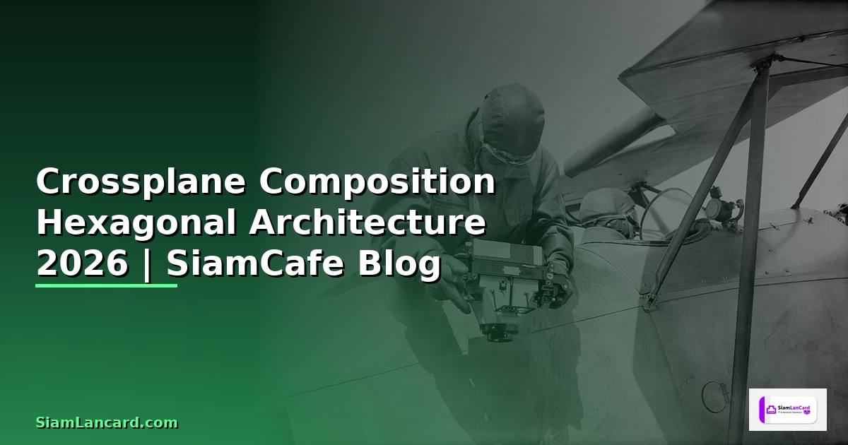 Crossplane Composition Hexagonal Architecture