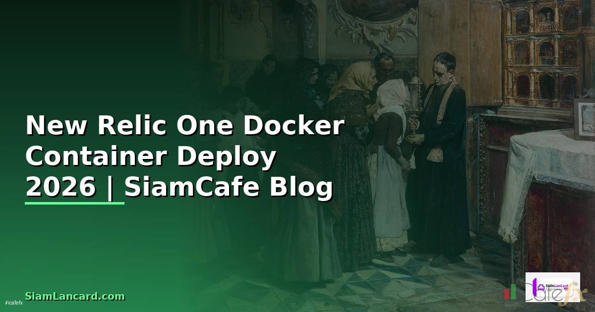 New Relic One Docker Container Deploy